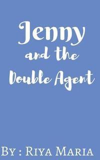 Riya Maria - Jenny and the Double Agent, Häftad