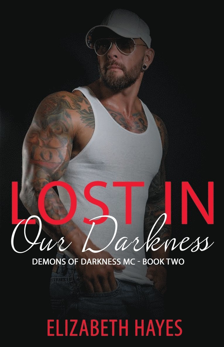 Elizabeth Hayes - Lost In Our Darkness, Häftad