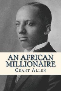 bokomslag An African Millionaire