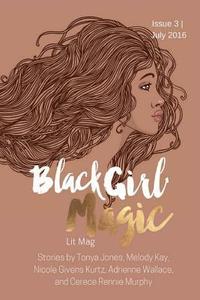 bokomslag Black Girl Magic Lit Mag: Issue 3