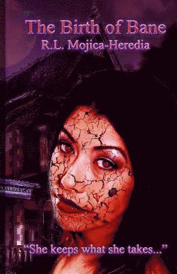 R. L. Mojica-Heredia - The Birth of Bane, Häftad