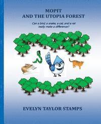 Evelyn Taylor Stamps - Mopit and the Utopia Forest, Häftad