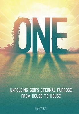 bokomslag One: Unfolding God's Eternal Purpose from House to House