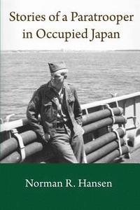 bokomslag Stories of a Paratrooper in Occupied Japan