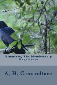 bokomslag Elmustee, The Membership Experience