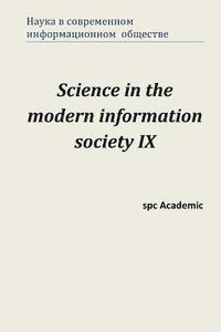 Science in the Modern Information Society IX: Proceedings of the Conference. North Charleston, 1-2.08.2016 1