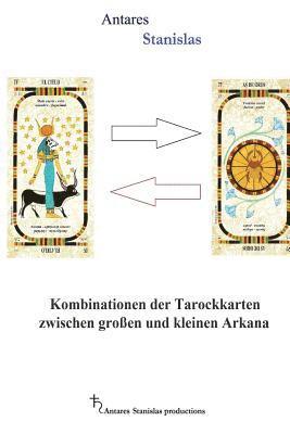 Antares Stanislas - Kombinationen der Tarockkarten zwischen groben und kleinen Arkana, Häftad