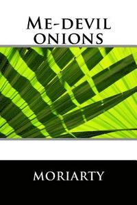 bokomslag Me-devil onions