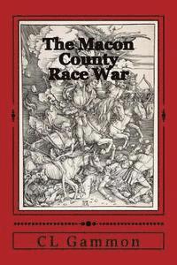 bokomslag The Macon County Race War
