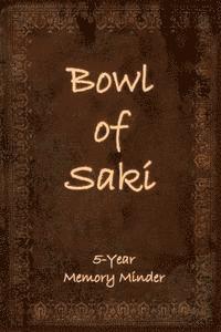 bokomslag Bowl of Saki: 5-year Memory Minder