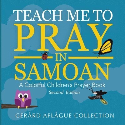 Gerard Aflague, Mary Aflague - Teach Me to Pray in Samoan, Häftad. Tillgänglighet: Lägg i varukorg