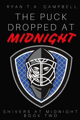 The Puck Dropped at Midnight 1
