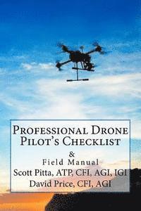 bokomslag Professional Drone Pilot's Checklist & Field Manual