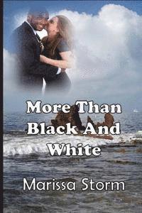 Shannan Williams Schreiner, Marissa Storm - More Than Black and White, Häftad