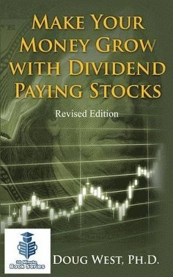 bokomslag Make Your Money Grow with Dividend-Paying Stocks