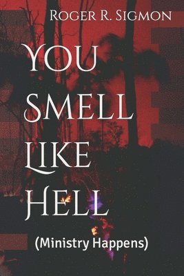 bokomslag You Smell Like Hell