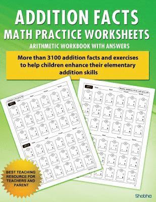 Addition Facts Math Practice Worksheet Arithmetic Workbook With Answers: Daily Practice guide for elementary students 1