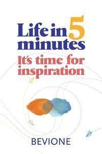 bokomslag Life in 5 Minutes: Reflections to find inner peace