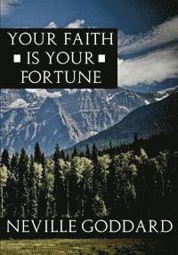 Your Faith Is Your Fortune 1