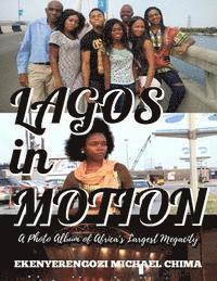 LAGOS in MOTION: A Photo Album of Africa's Largest Megacity 1