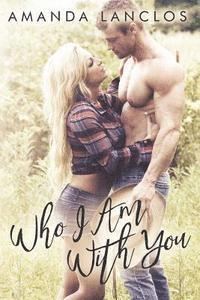 Who I Am With You 1