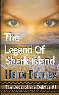 bokomslag The Legend of Shark Island