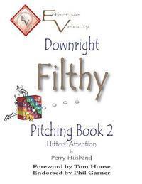 bokomslag Downright Filthy Pitching Book 2: Hitters' Attention