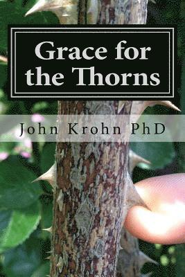 bokomslag Grace for the Thorns: Finding God's Grace in the Midst of Unrelenting Trials