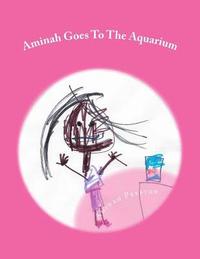 bokomslag Aminah Goes To The Aquarium