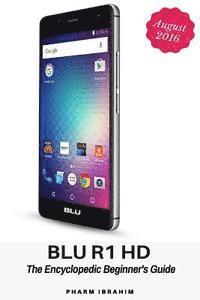 bokomslag Blu R1 HD: The Encyclopedic Beginner's Guide