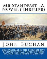 bokomslag Mr Standfast, By John Buchan. A NOVEL (Thriller): John Buchan, 1st Baron Tweedsmuir, ( 26 August 1875 - 11 February 1940) was a Scottish novelist, his