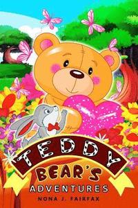 bokomslag Teddy Bear?S ADVENTURES: Children's Books, Kids Books, Bedtime Stories For Kids, Kids Fantasy Book, illustrated books for kids(bear books for k