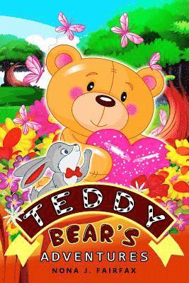 Teddy Bear?S ADVENTURES: Children's Books, Kids Books, Bedtime Stories For Kids, Kids Fantasy Book, illustrated books for kids(bear books for k 1