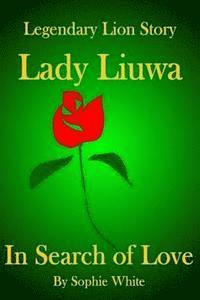 bokomslag Lady Liuwa: In Search of Love