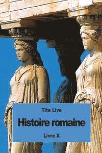 bokomslag Histoire romaine: Livre X