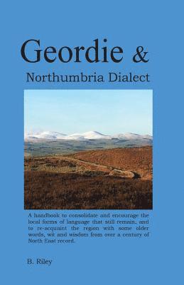 Geordie and Northumbria Dialect: Resource book for North East English dialect 1