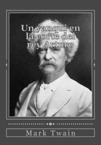 bokomslag Un yanqui en la corte del rey Arturo