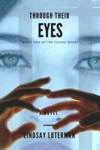 bokomslag Through Their Eyes: Book 2 of The Escape Series