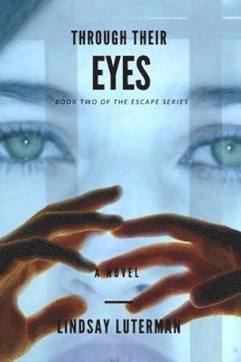 bokomslag Through Their Eyes: Book 2 of The Escape Series