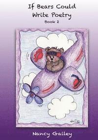 If Bears Could Write Poetry: Book 2 1