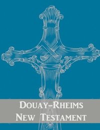 bokomslag Douay-Rheims New Testament