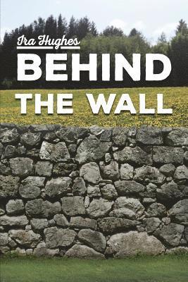 Behind the Wall 1