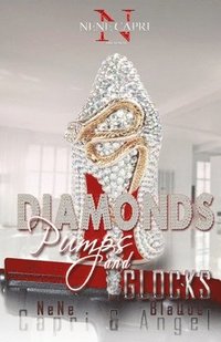 bokomslag Diamonds Pumps and Glocks