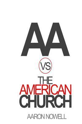 bokomslag AA vs The American Church