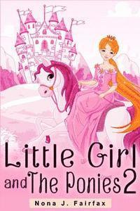 bokomslag Little Girl and The Ponies Book 2: Children's read along books- Daytime Naps and Bedtime Stories: bedtime stories for girls, princess books