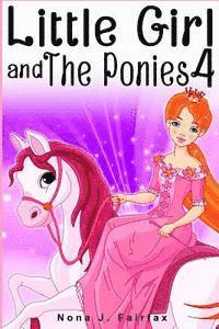 bokomslag Little Girl and The Ponies Book 4: Children's read along books- Daytime Naps and Bedtime Stories: bedtime stories for girls, princess books