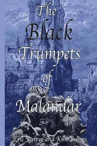 bokomslag The Black Trumpets of Malandar