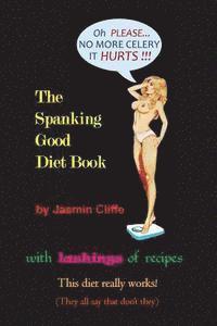 Jasmin Cliffe - The Spanking Good Diet Book, Häftad