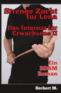 bokomslag Strenge Zucht für Lena: Das Internat für Erwachsenen II