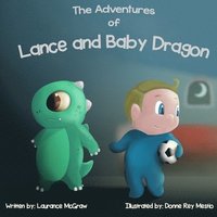 bokomslag The Adventures of Lance and Baby Dragon